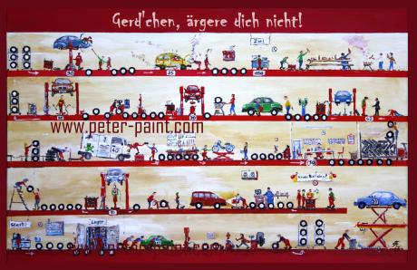 Gerd´chen , ärgere Dich nicht !! - peter paint - Array auf Array - Array - Gerd´chen , ärgere Dich nicht !! - peter paint - Array auf Array - Array -